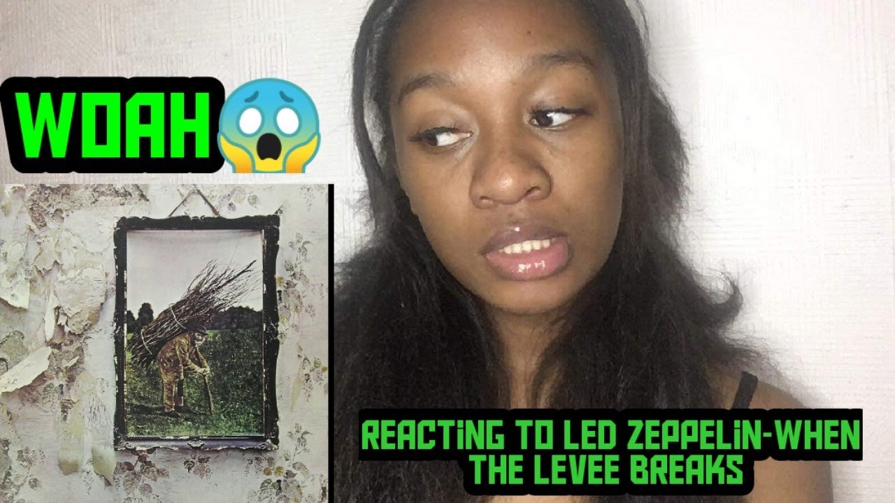 Led Zeppelin - When The Levee Breaks(REACTION)