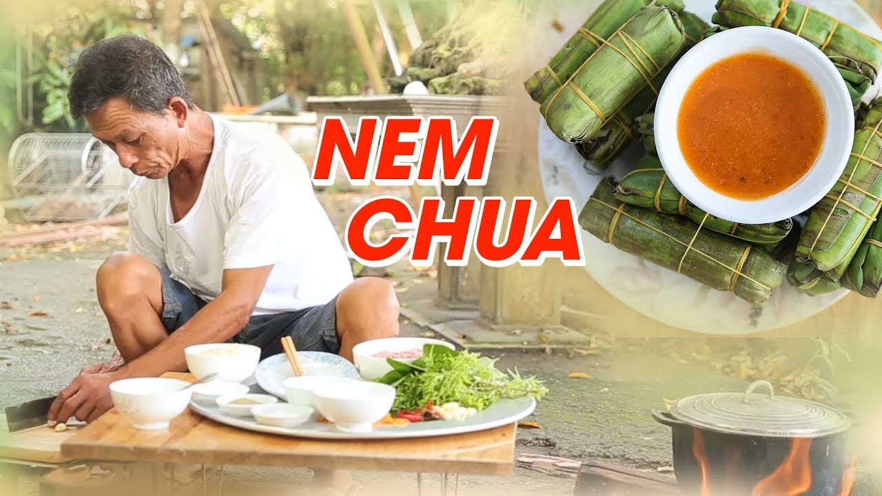Ông Thọ Làm Nem Chua Ngon Hết Ý, Nhậu Đã Đời | Fermented Pork Roll