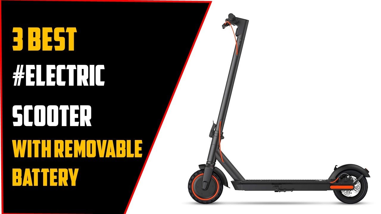 ✅3 Best Electric Scooter With Removable Detachable Battery, Comprehensive Buying Guide-2021