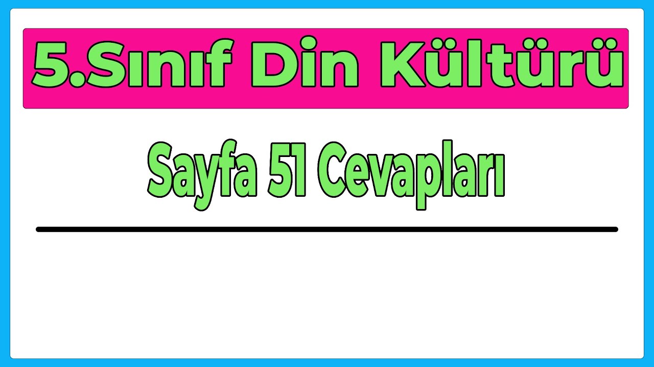 5 Din Kültürü Sayfa 51 Cevapları (Örnek Soruların Çözümü)
