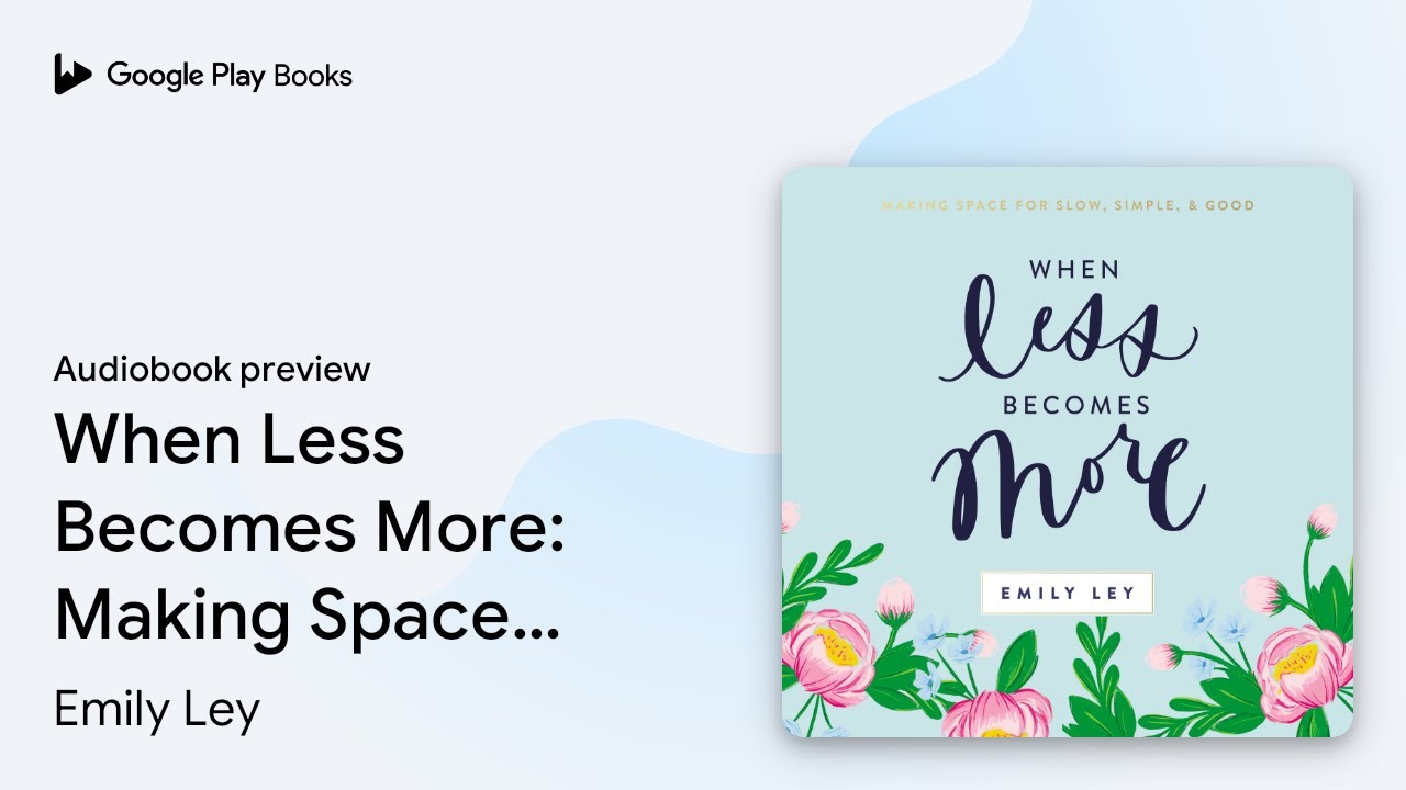 When Less Becomes More: Making Space for Slow,&hellip; by Emily Ley &middot; Audiobook preview