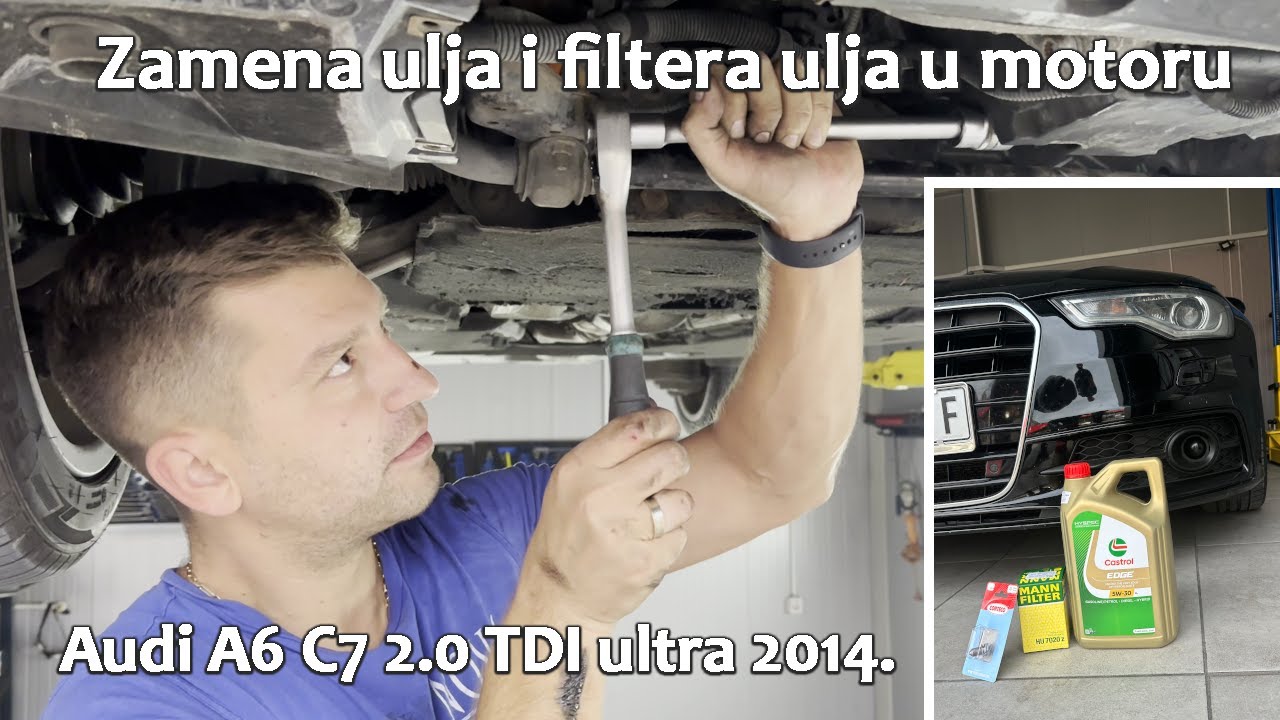 Zamena ulja i filtera ulja Audi A6 2.0 TDI Ultra C7 2014. - Samouslužni servis