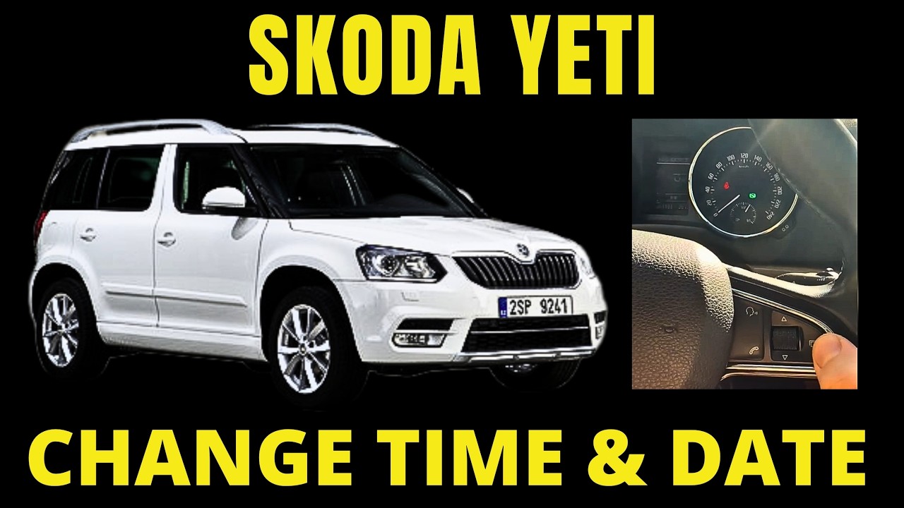 How to Change the Time Set Clock in Skoda Yeti Daylight Saving Time