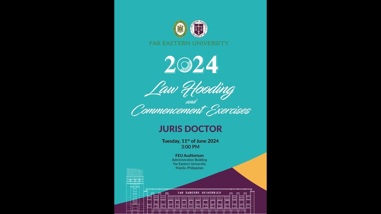 2024 FEU Institute of Law Hooding and Commencement Exercises