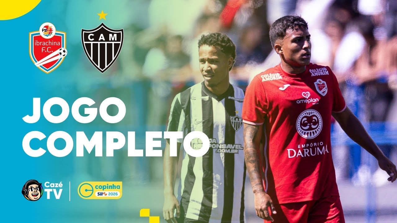 JOGO COMPLETO: ATL&Eacute;TICO MINEIRO X IBRACHINA | COPINHA 2026 | SEGUNDA FASE