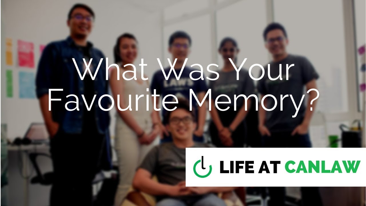 #LifeAtCanLaw - What Was Your Favourite Moments Interning At CanLaw?