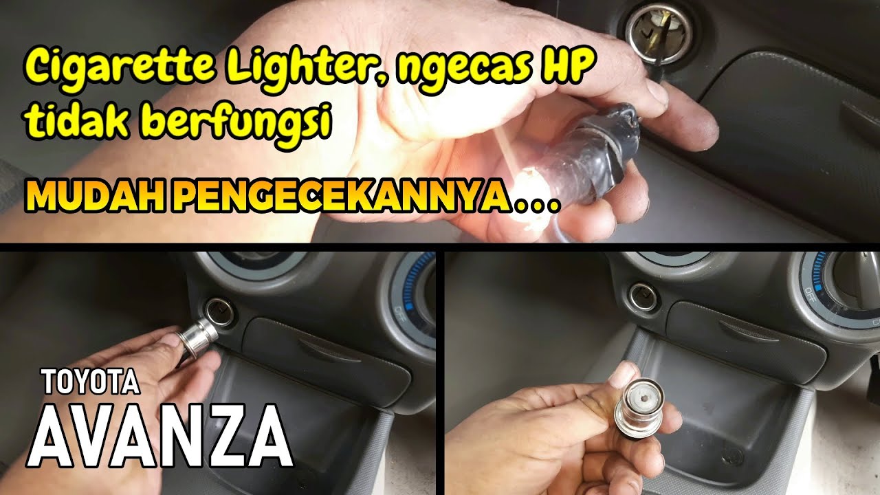 Lighter Avanza Tidak Berfungsi, ini Salah Satu Penyebabnya