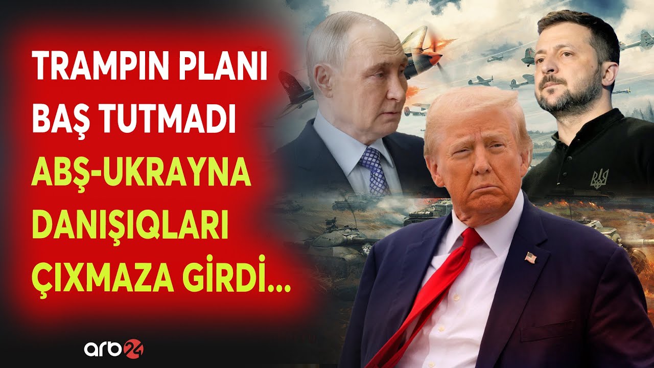 SON DƏQİQƏ! ABŞ-Ukrayna danışıqlar NƏTİCƏSİZ QALDI - Trampın sülh planı FİASKOYA UĞRADI? - CANLI