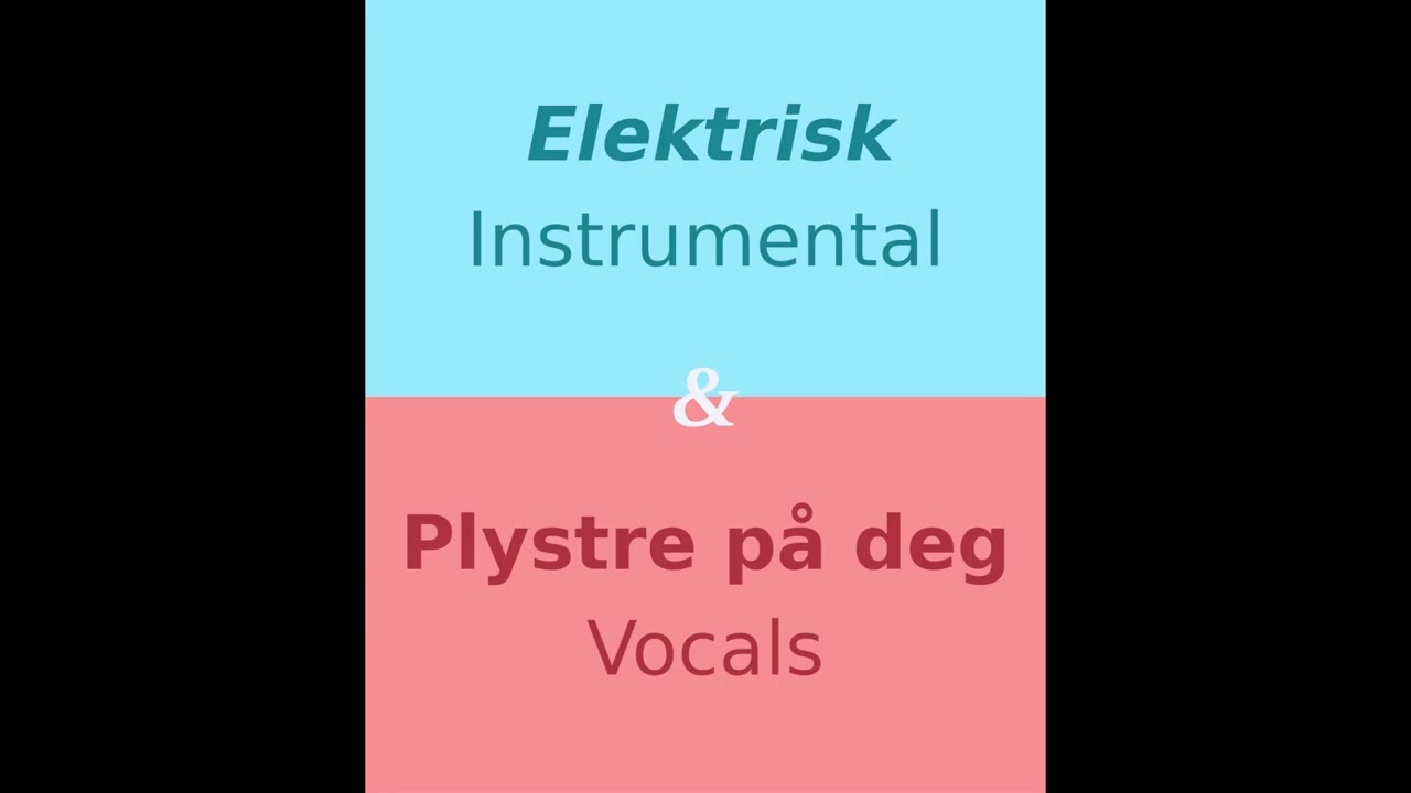 Marcus and Martinus - Elektrisk (Instrumental) & Plystre på deg (Vocals) | Mashup