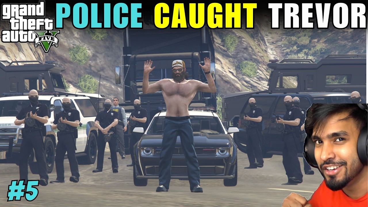 POLICE CAUGHT TREVOR