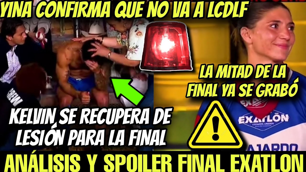 🔥ANÁLISIS Y SPOILER FINAL 🔥KELVIN SE RECUPERA DE LESIÓN EXATLON EEUU🔥YINA CONFIRMA QUE NO VA A LCDLF