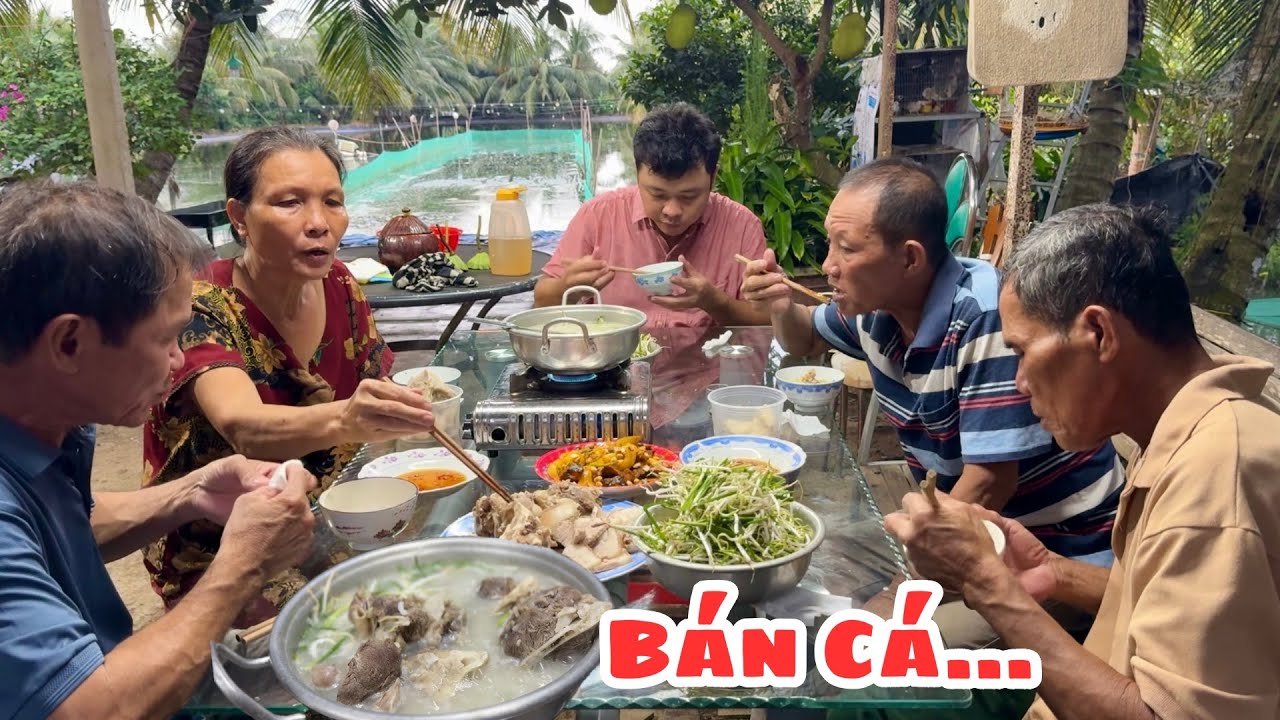 Kéo Cá Điêu Hồng Bán, Anh Em Quây Quần Ăn Cháo, Lươn Xào Lăn Rất Vui Vẻ