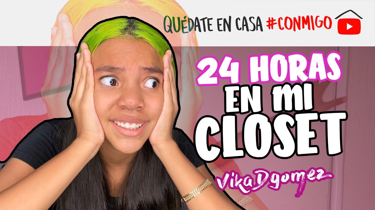 24 HORAS EN MI CLOSET | Vika Dgomez