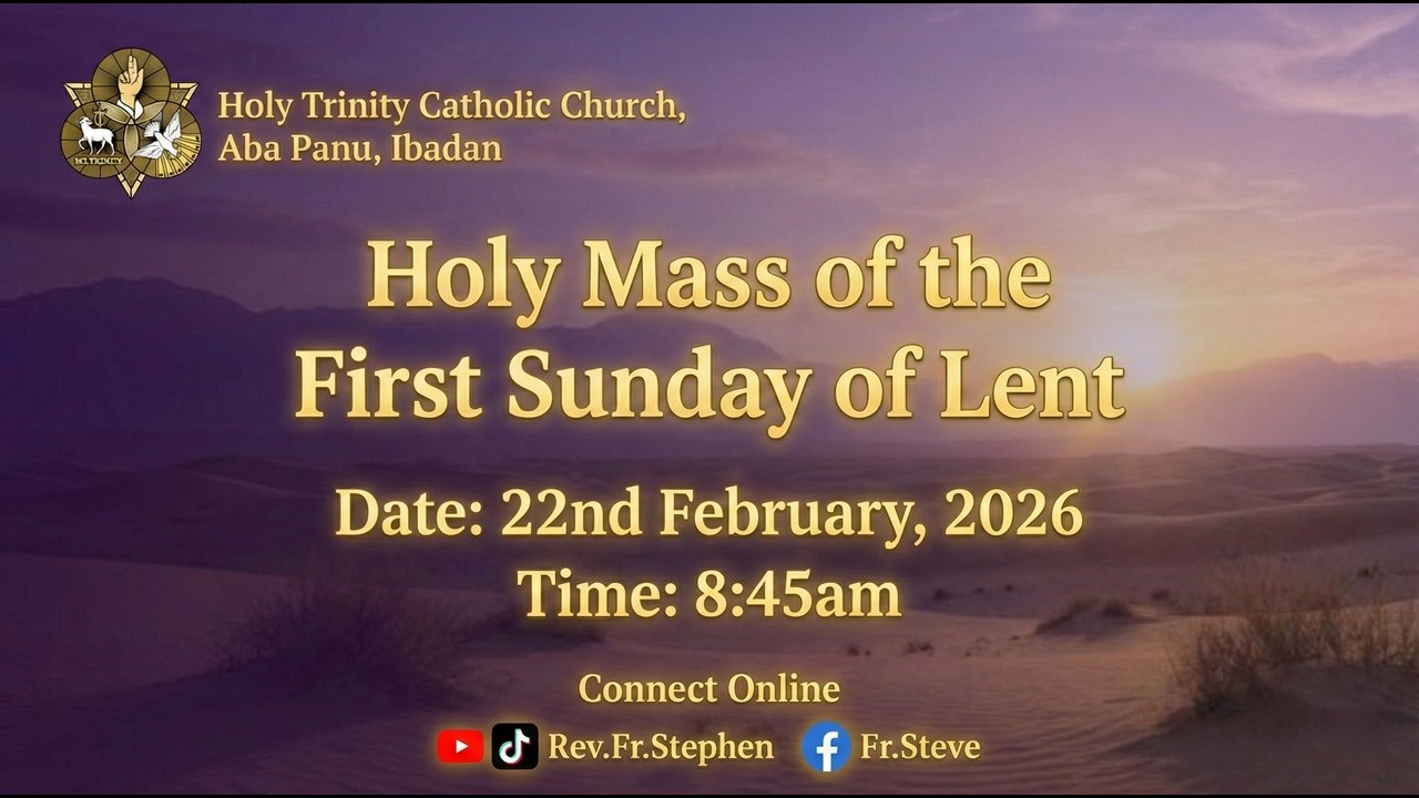 MASS OF THE FIRST SUNDAY OF LENT  (YEAR A)