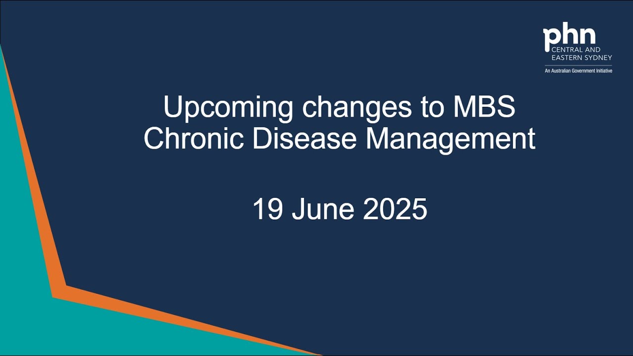 Upcoming changes to MBS Chronic Disease Management - 19 June 2025