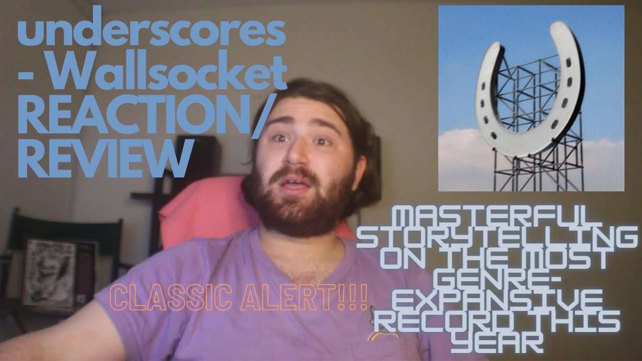 underscores - Wallsocket REACTION/REVIEW