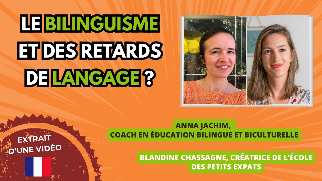 🌍🇫🇷 Le BILINGUISME provoque-t-il des RETARDS DE LANGAGE? #bilingue
