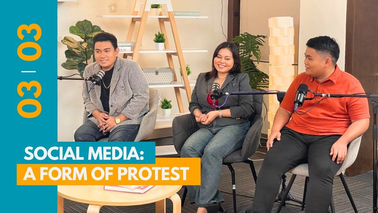 EPISODE 302 l Social Media as a New Form of Protest l Part 3 of 3