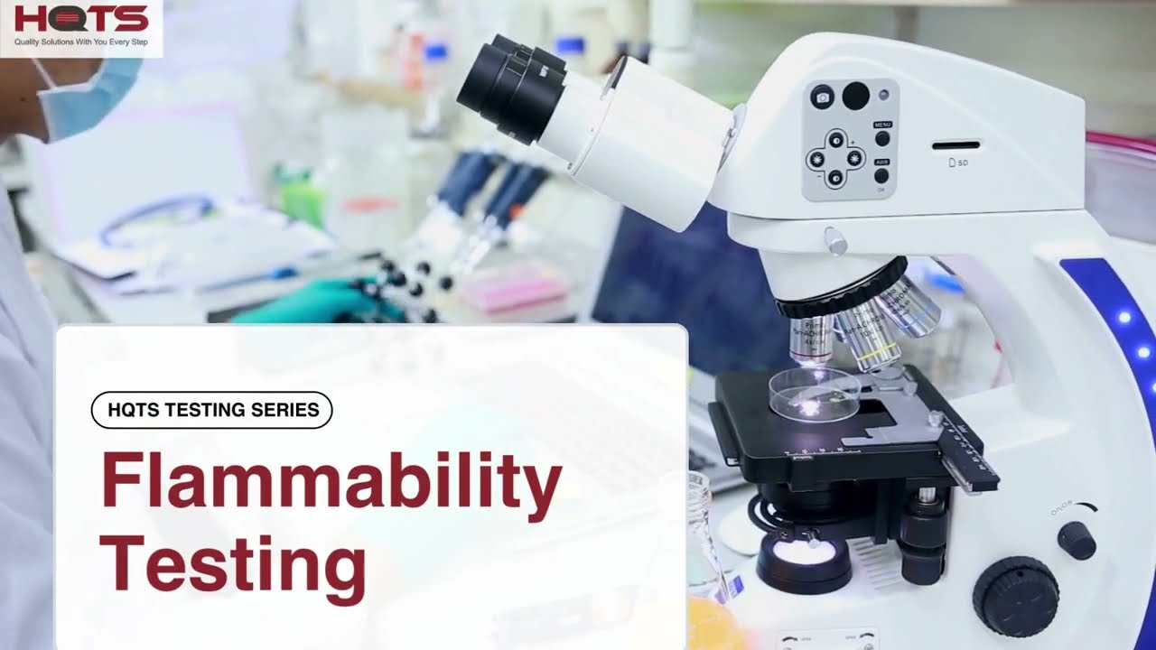 Flammability Testing Video - HQTS Testing Series