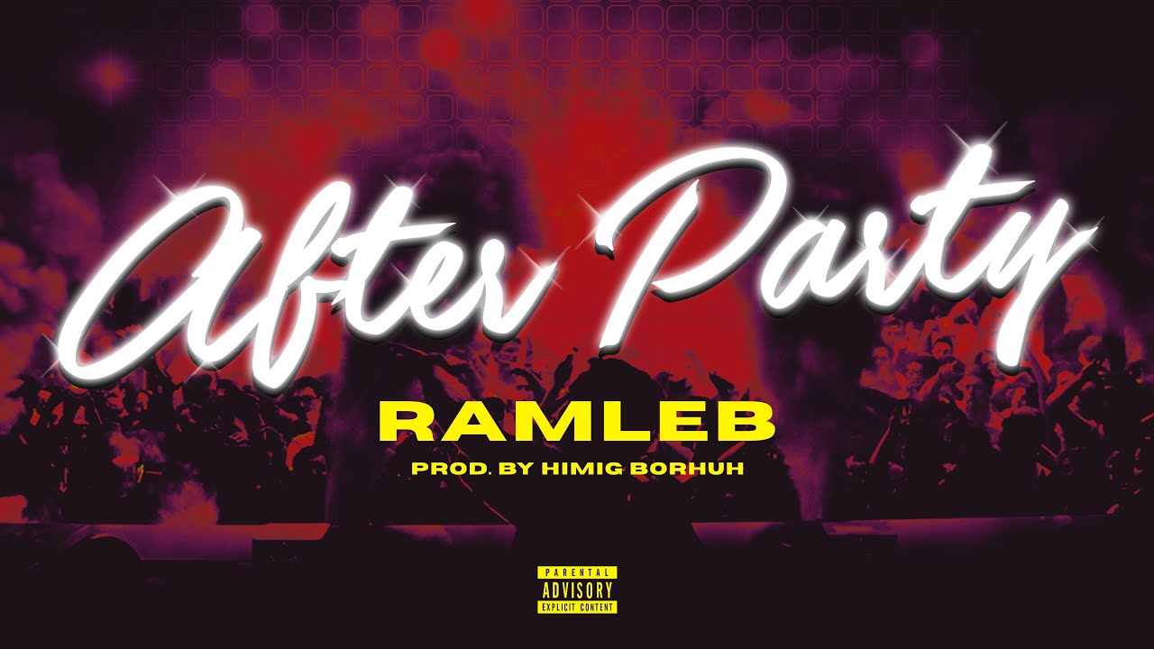 Ramleb - After Party (prod. Himig borhuh)