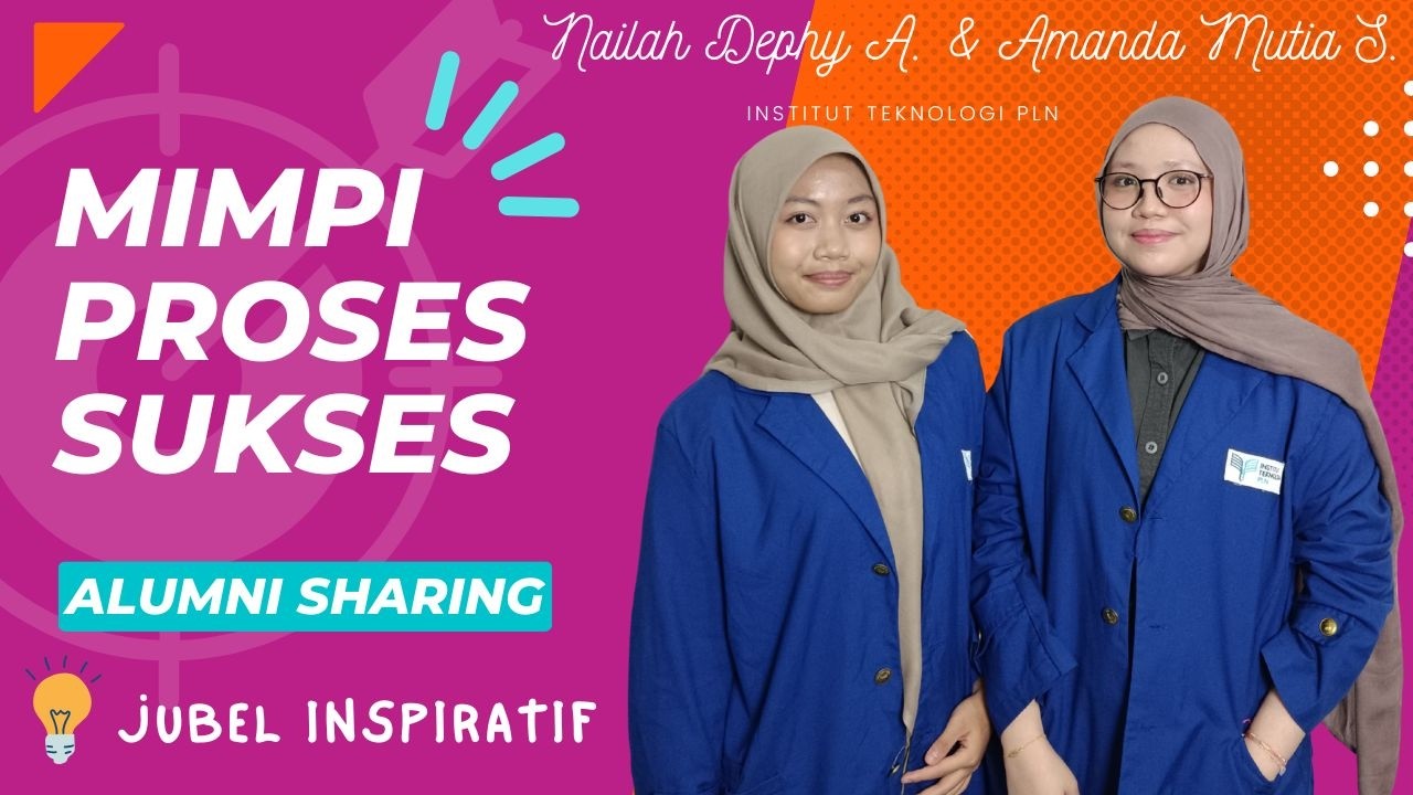 Berani Bermimpi, Percaya Proses: Jejak Alumni 17 Menuju IT PLN || Jubel Inspiratif #147
