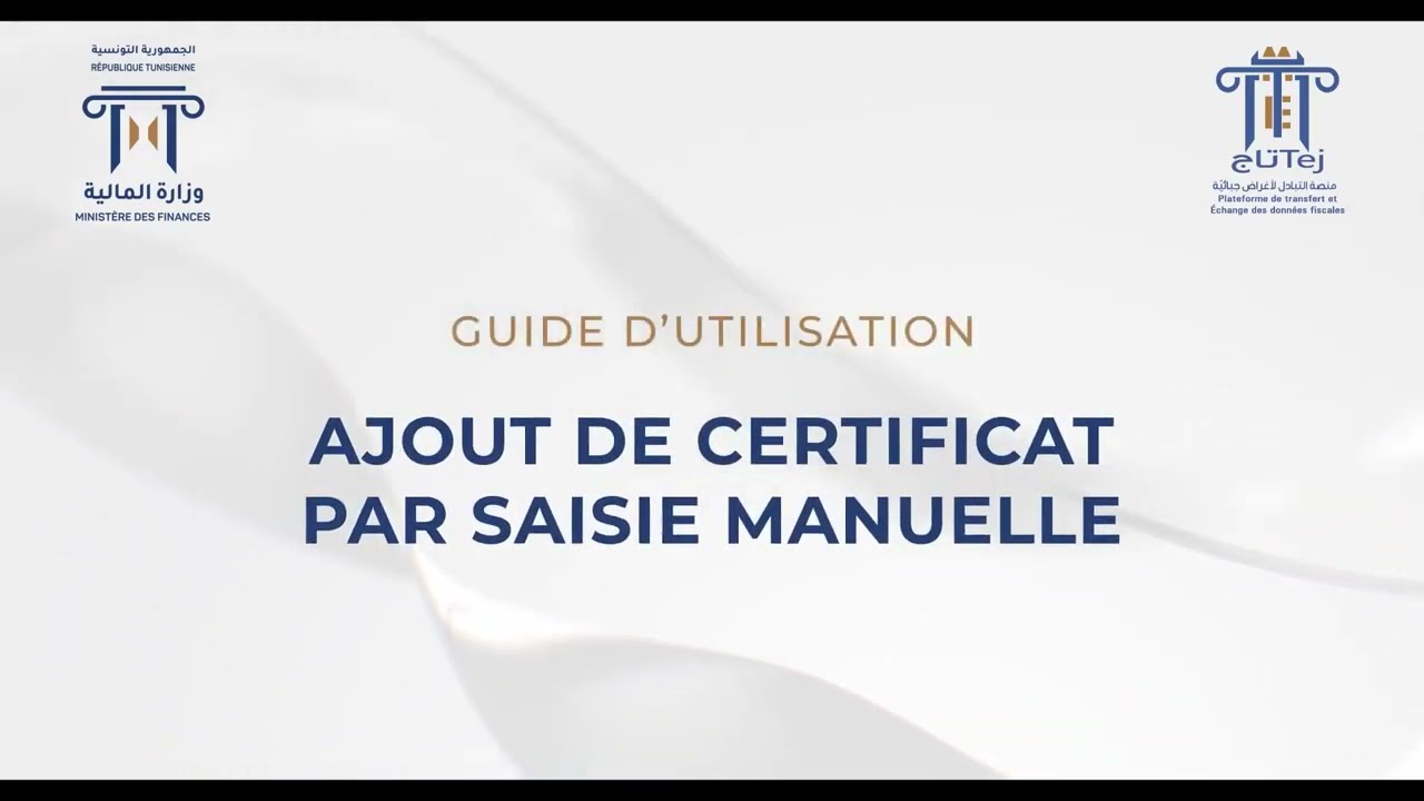 Plateforme TEJ - Ajout manuel du Certificat
