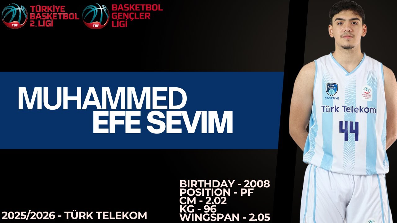 Muhammed Efe SEVİM ('08) & TB2L-BGL-U18/Türk Telekom & 2025/2026