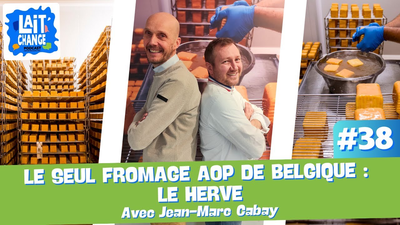 #38 Le seul fromage AOP de Belgique, à la découverte du Herve - avec Jean-Marc Cabay