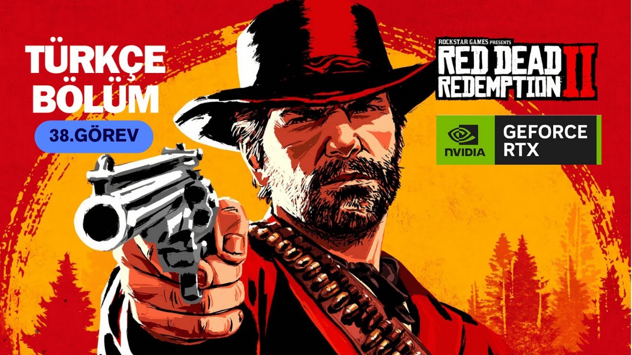 38 GÖREV Tütün tarlası yakma - RED DEAD REDEMPTION 2 TÜRKÇE