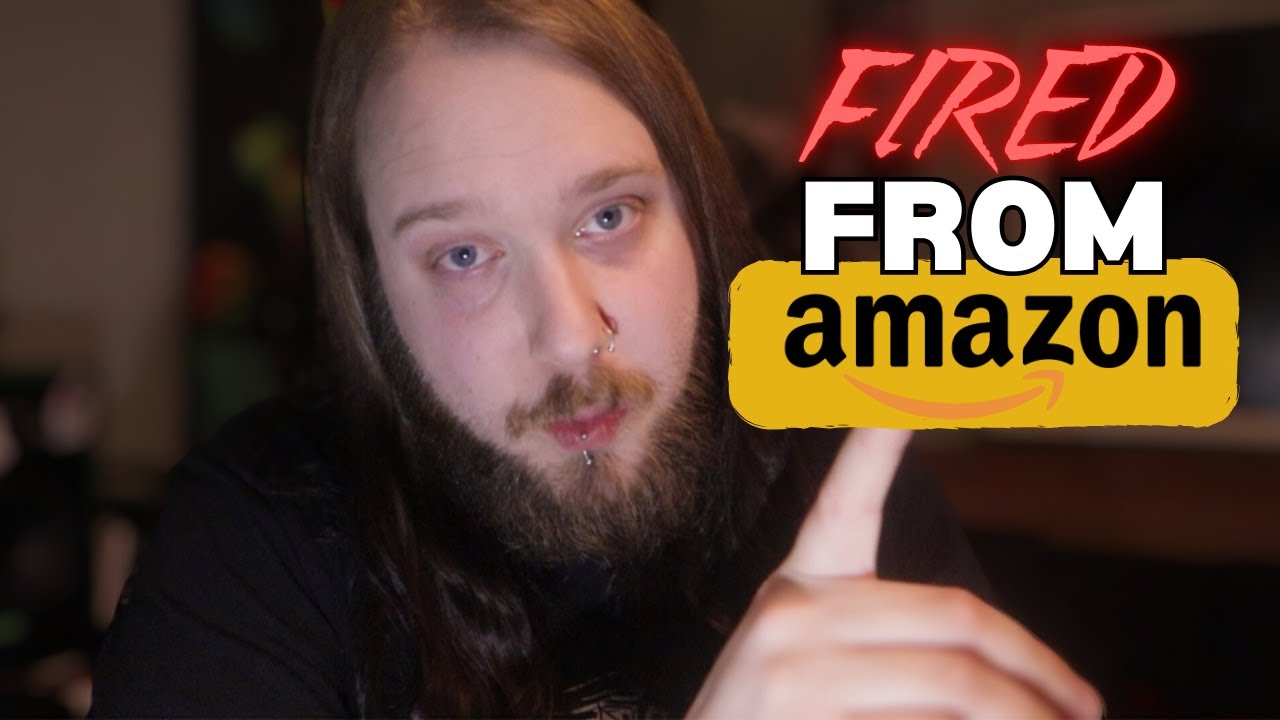 Fired from AMAZON What Really Happened