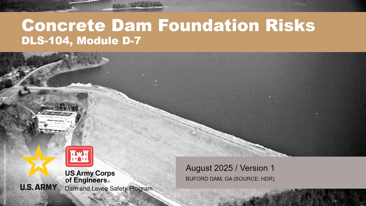 DLS-104 Module D7: Concrete Dam Foundation Risks