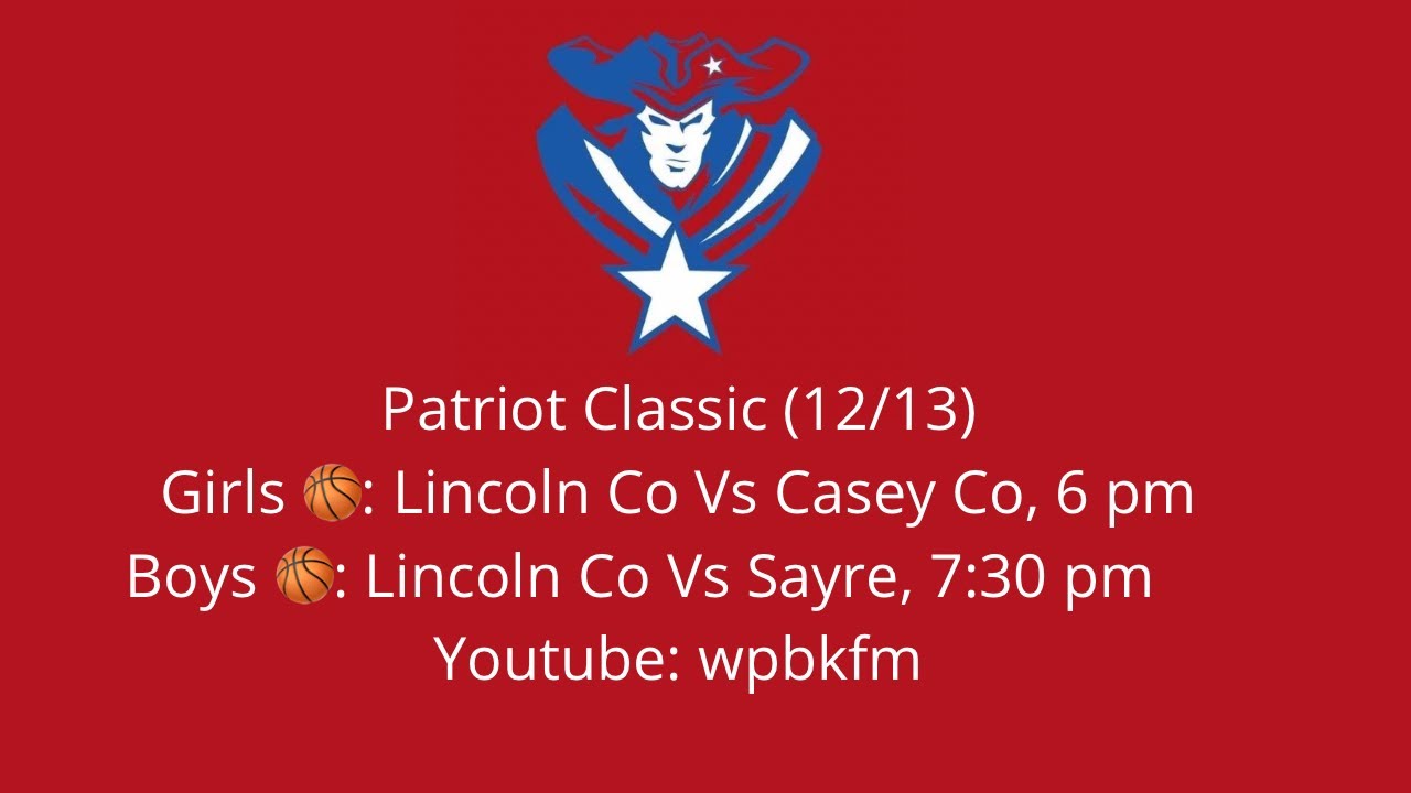 High School Basketball: Girls 6pm- Lincoln Co Vs Casey Co & Boys 7:30pm- Lincoln Co Vs Sayre (12/13)