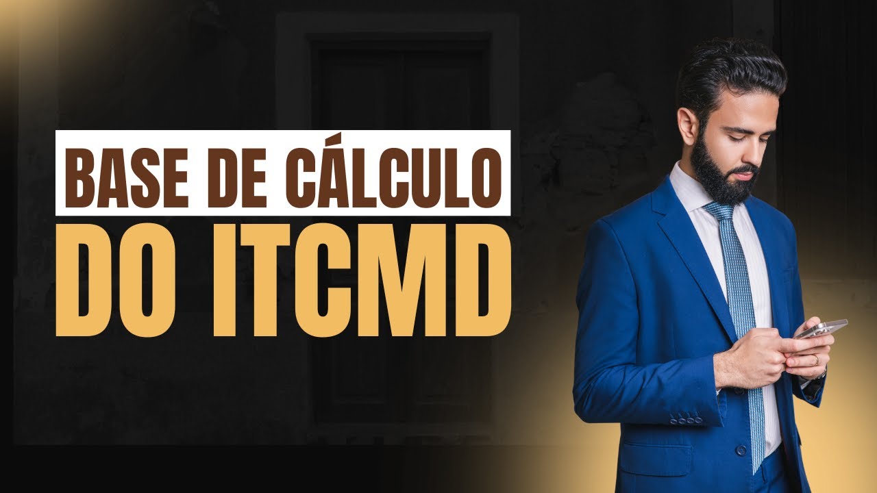 A BASE DE CÁLCULO DO ITCMD