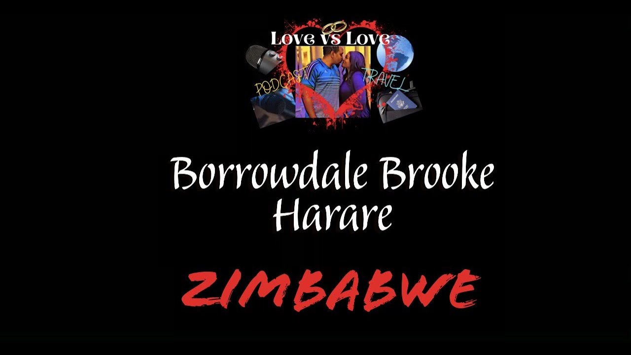 Borrowdale Brooke, Harare Zimbabwe