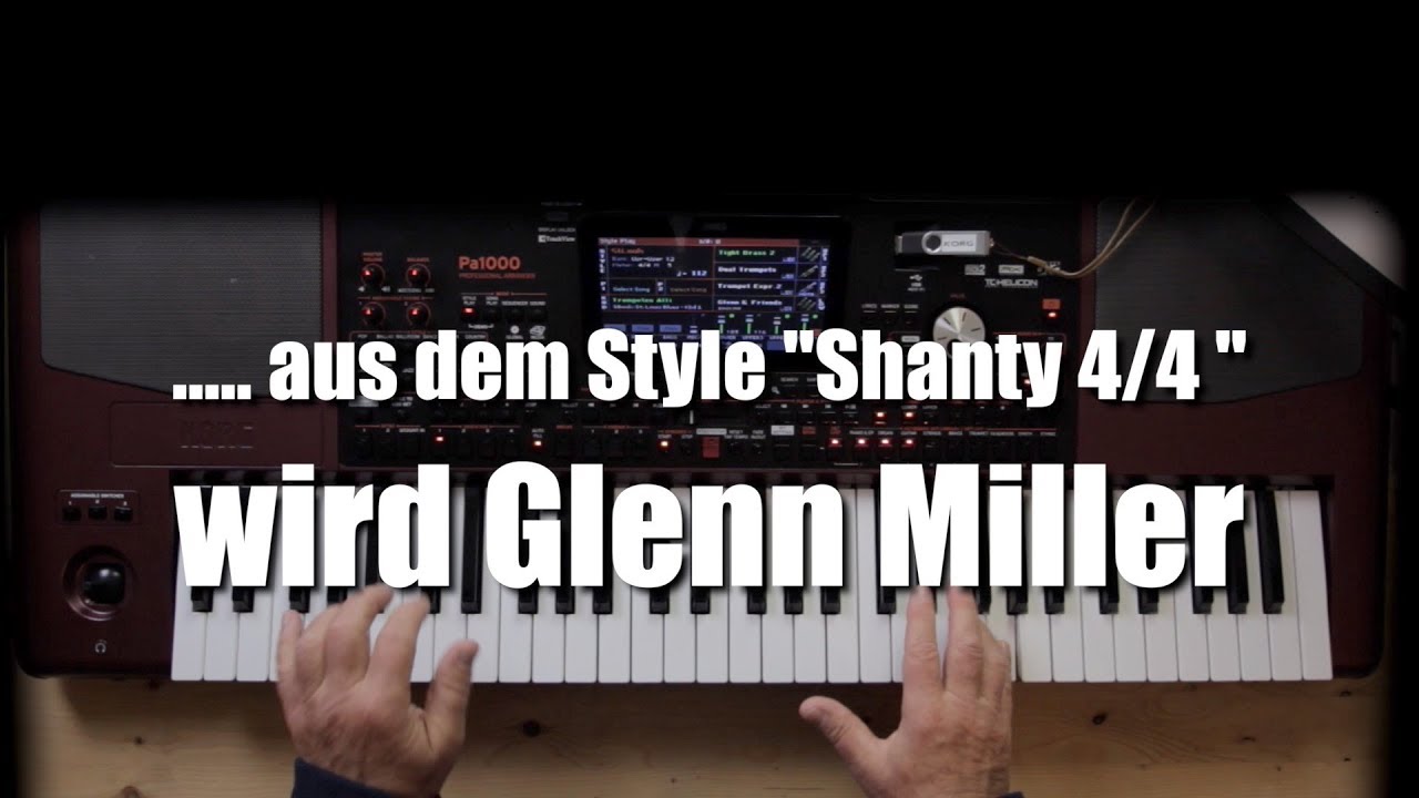 KORG PA1000 - ... aus Shanty wird Glenn Miller #42
