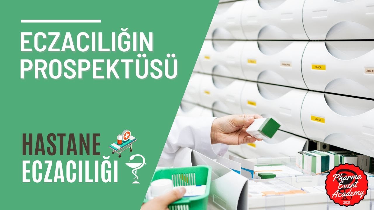 Eczacılığın Prospektüsü: Bölüm 5 | Hastane Eczacılığı