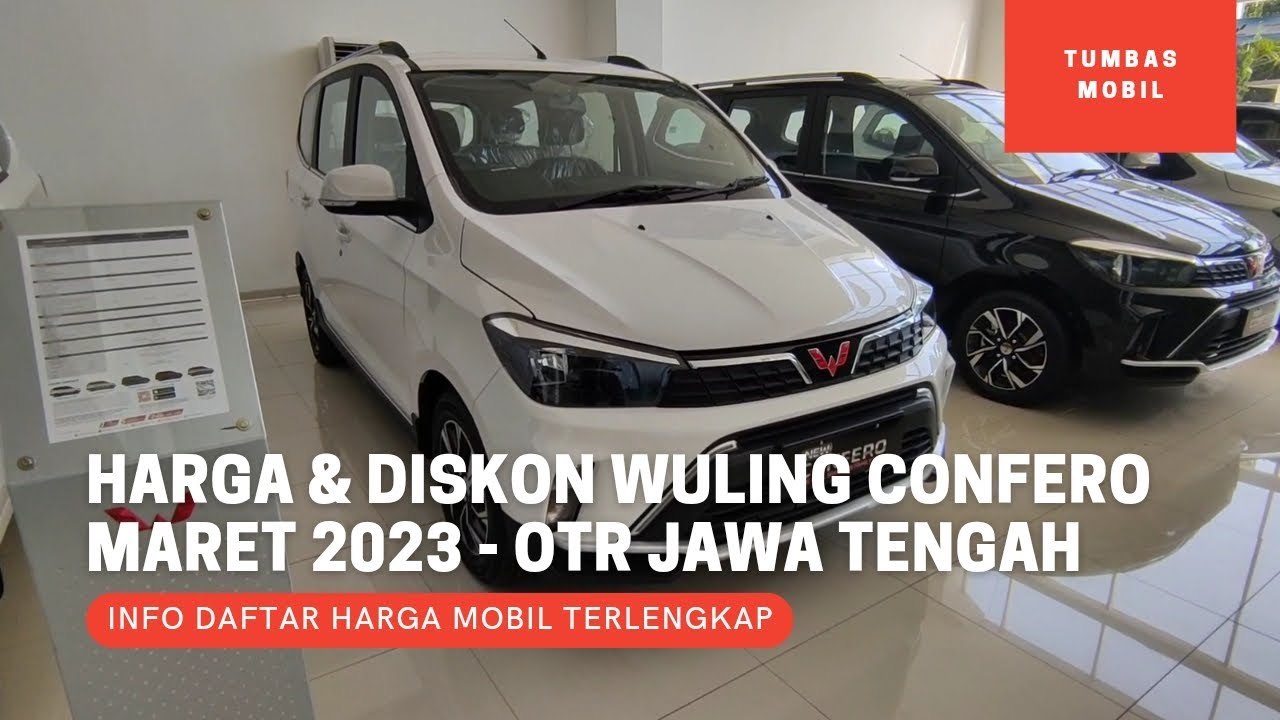 Update Harga dan Diskon Wuling Confero Terbaru Maret 2023 - OTR Jawa Tengah