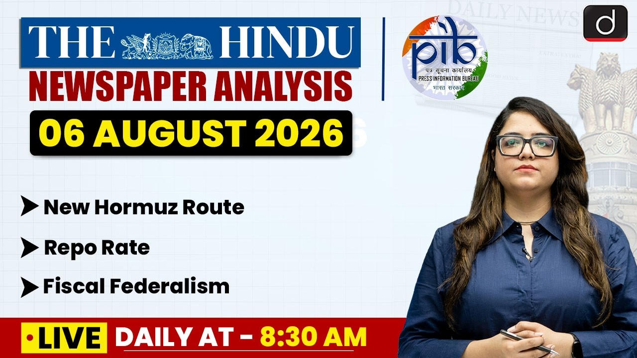 The Hindu Analysis & PIB | 6 August 2026 | Current Affairs | UPSC | Drishti IAS English