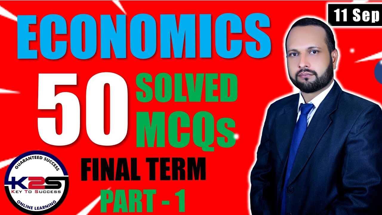ECO401 Final Term | A Good Way to Pass Economics | 50 MCQs with Key | Part - 1