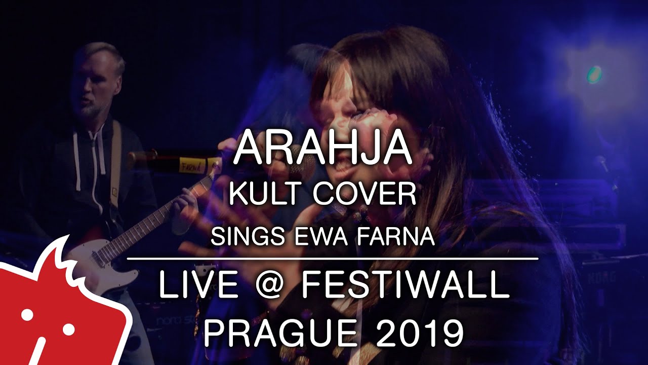 Arahja (Kult cover sings Ewa Farna) LIVE @ FESTIWALL Prague 2019