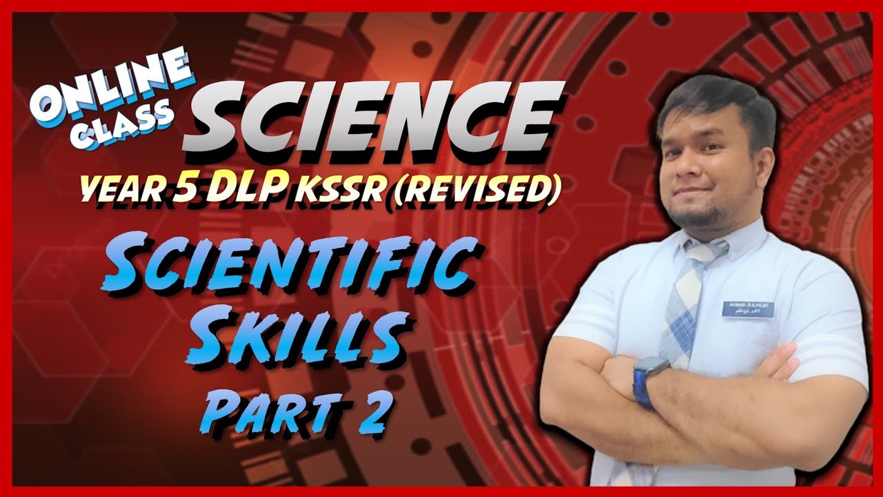 Kelas Online Science Year 5: Scientific Skills (part 2)