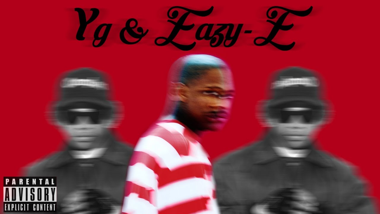 YG & Eazy-E - Why You Always Hatin? (Remix 2017)