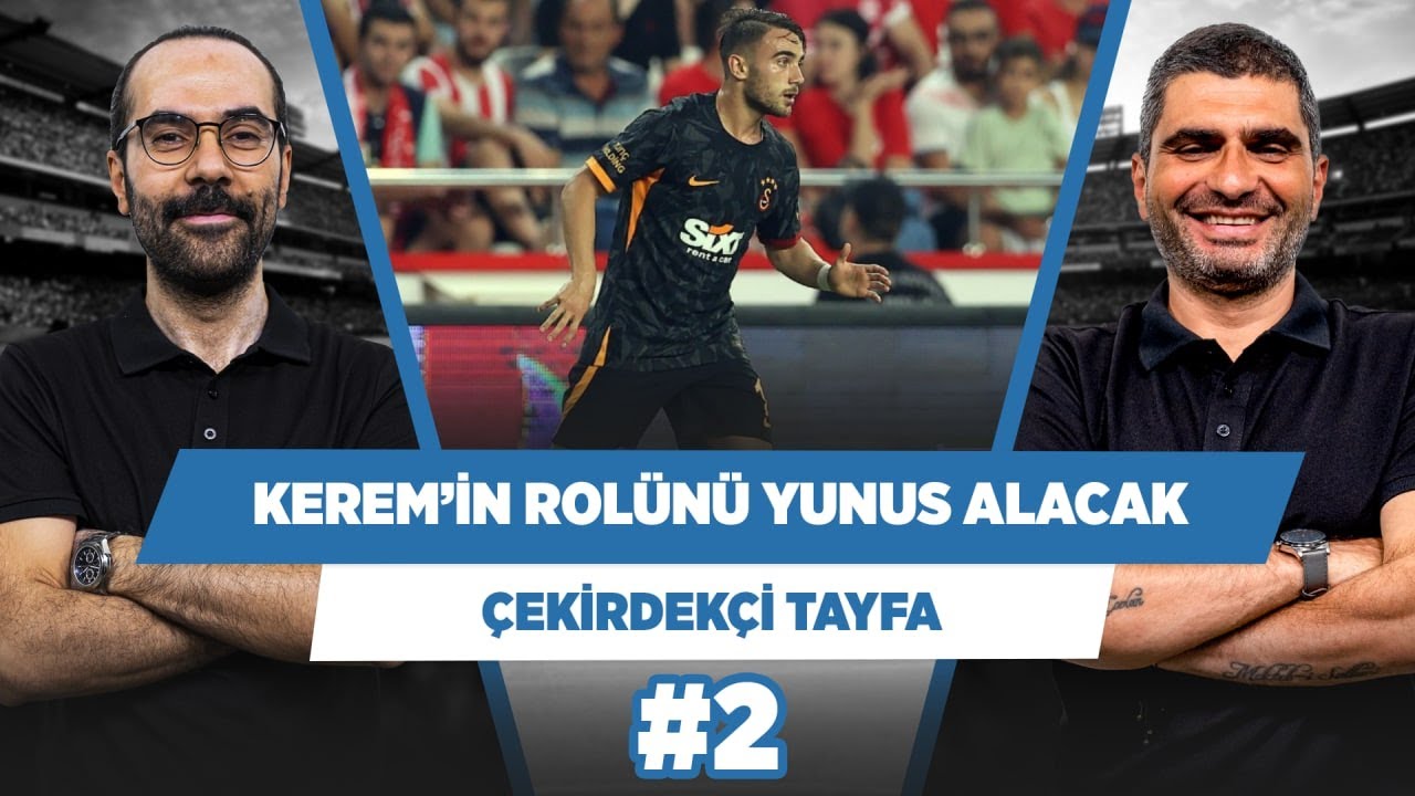 Kerem&rsquo;in ge&ccedil;en sezonki rol&uuml;n&uuml; bu sezon Yunus alacak | Ilgaz &Ccedil;. & Serkan A. | &Ccedil;ekirdek&ccedil;i Tayfa #2