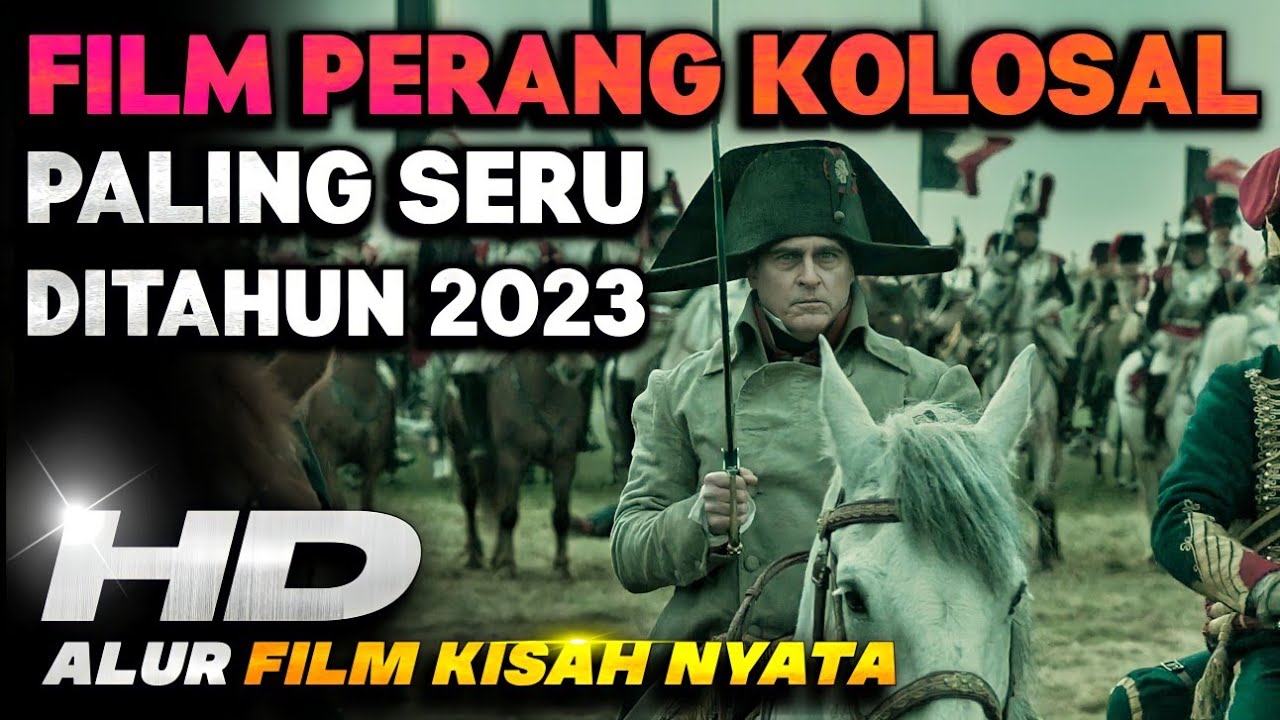 FILM BARU 2023 Sejarah Sang Kaisar Prancis : NAPOLEON BONAPARTE