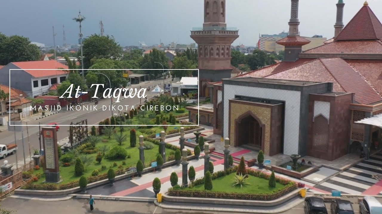 ATTAQWA, MASJID IKONIK DIKOTA CIREBON