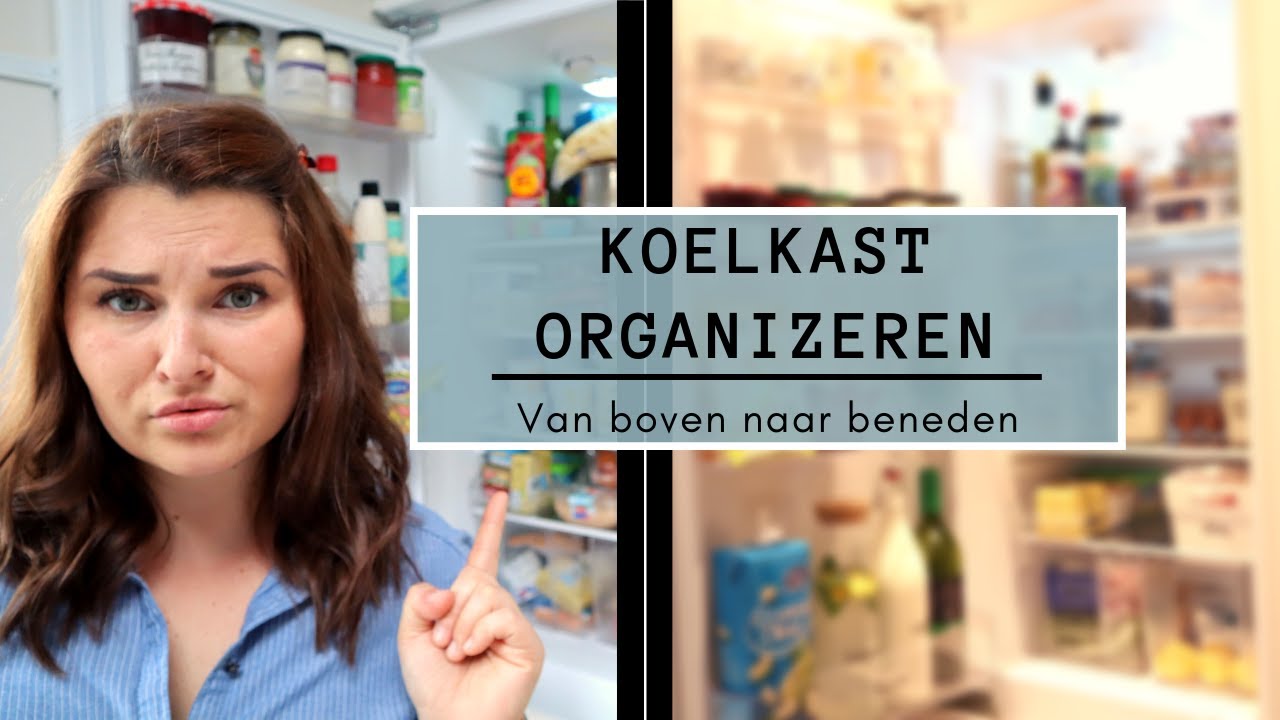 ORGANISEER MET MIJ - KOELKAST ❄️✨》Schoonmaken & Organiseren