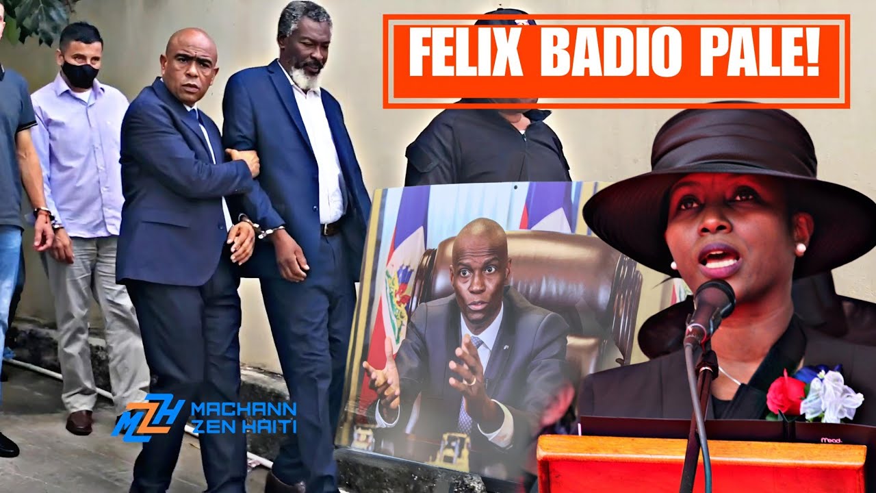 Félix Badio Dedouble! Anpil Nouvo Non Site Nan Asasina Jovenel-Martine Moïse Mande Trump Yon Koudmen