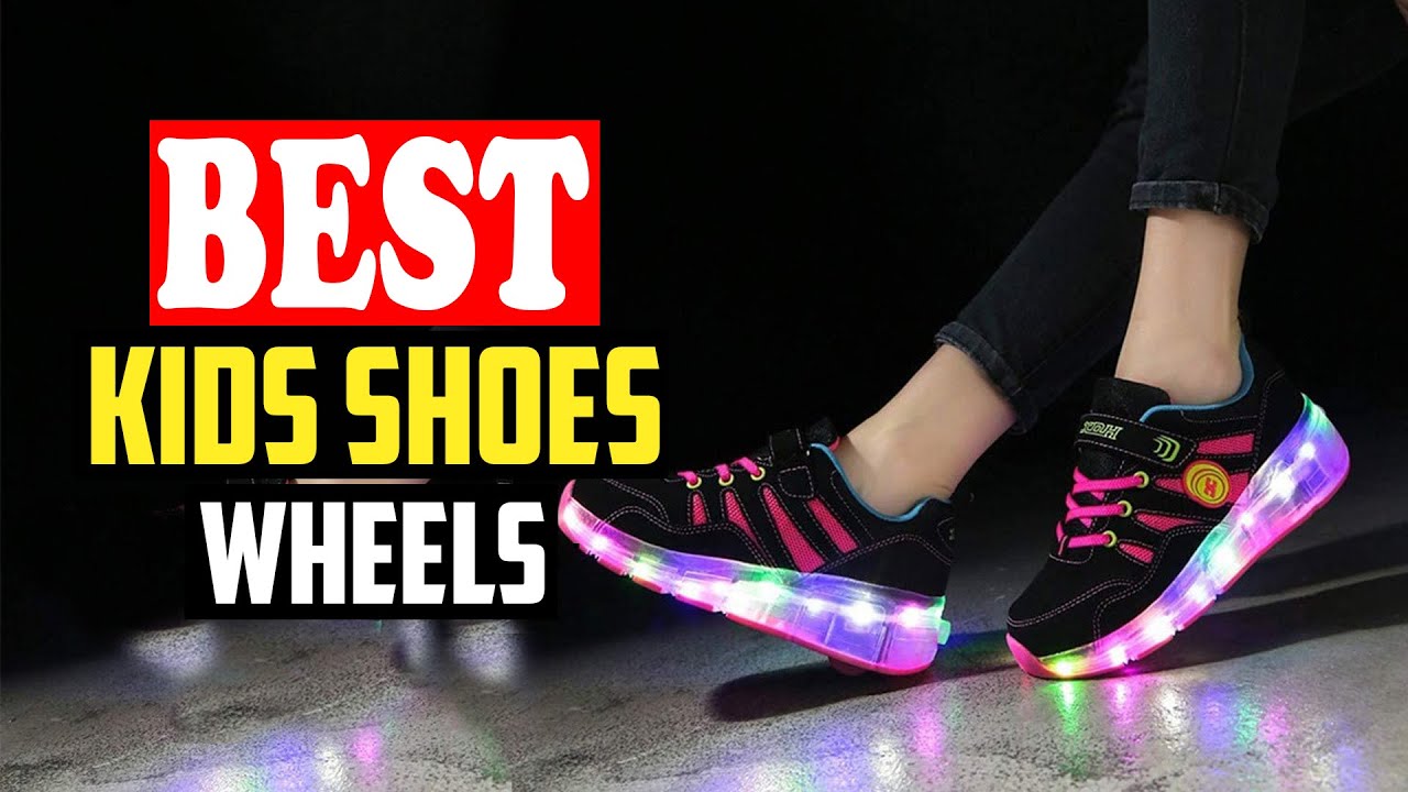 ✅ Top 10 Best Kids Shoes Wheels in 2026