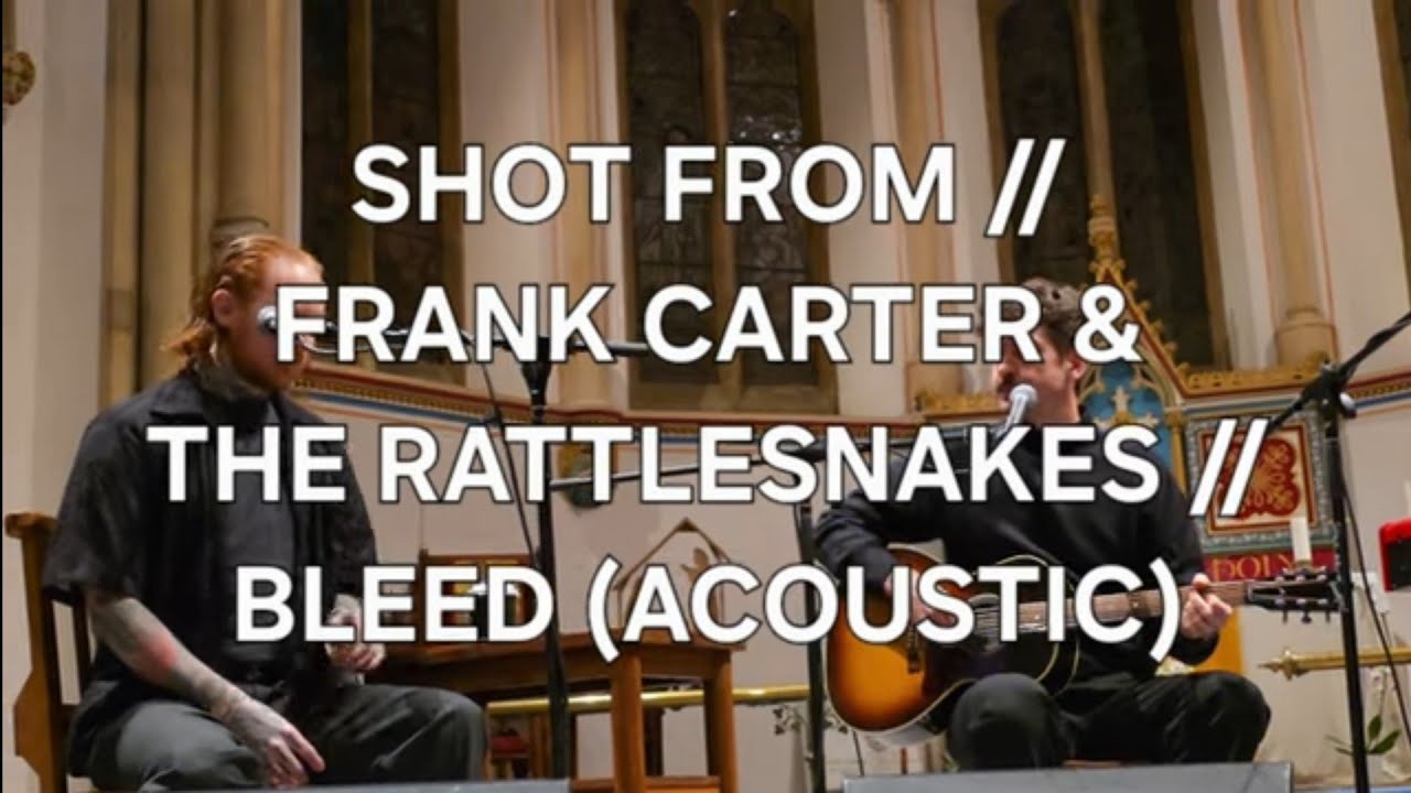 SHOT FROM // FRANK CARTER & THE RATTLESNAKES // BLEED (ACOUSTIC) // LIVE AT ST JOHNS CHURCH KINGSTON