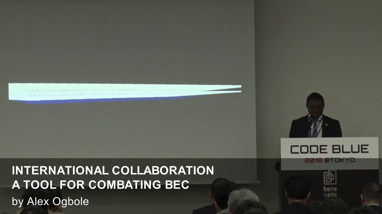 [CB18] INTERNATIONAL COLLABORATION A TOOL FOR COMBATING BEC by Alex Ogbole
